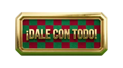 ¡DALE CON TODO!